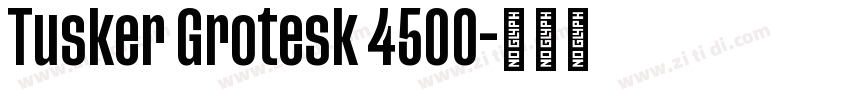 Tusker Grotesk 4500字体转换 Tusker Grotesk 4500字体转换
